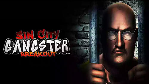 Ladda ner Sin city gangster breakout: Android  spel till mobilen och surfplatta.