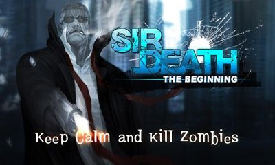Ladda ner Sir Death: Android Shooter spel till mobilen och surfplatta.