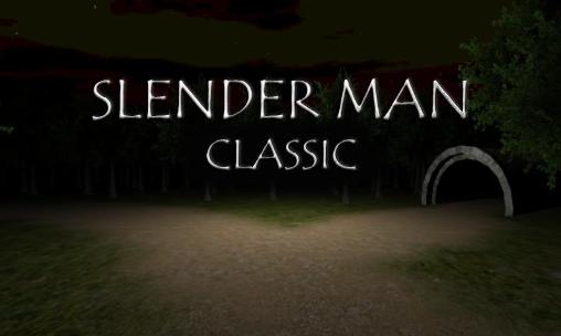 Ladda ner Slender man: Classic: Android Online spel till mobilen och surfplatta.