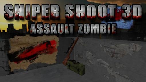 Ladda ner Sniper shoot 3D: Assault zombie: Android Shooter spel till mobilen och surfplatta.