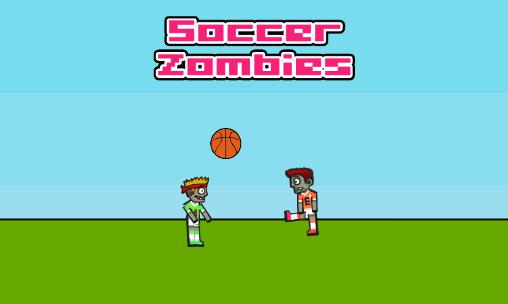Ladda ner Soccer zombies: Android Multiplayer spel till mobilen och surfplatta.