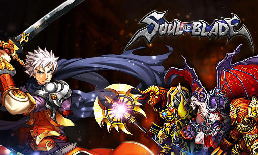 Ladda ner Soul of blade: Manga ARPG: Android Online spel till mobilen och surfplatta.