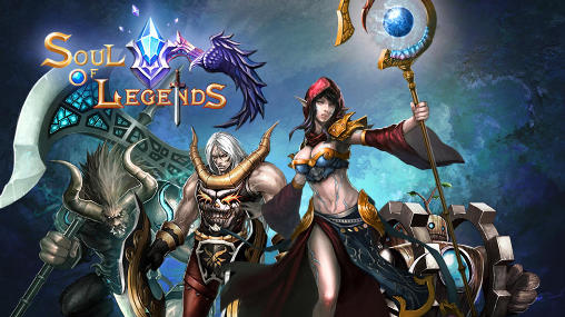 Ladda ner Soul of legends: Android Online spel till mobilen och surfplatta.
