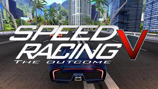 Ladda ner Speed racing ultimate 5: The outcome: Android Cars spel till mobilen och surfplatta.