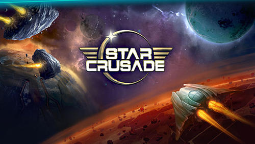 Ladda ner Star crusade: Android Space spel till mobilen och surfplatta.