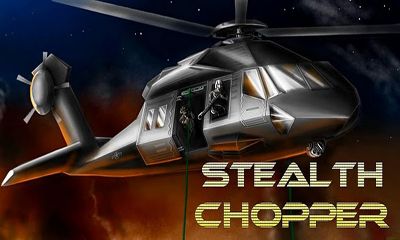 Ladda ner Stealth Chopper 3D: Android Simulering spel till mobilen och surfplatta.