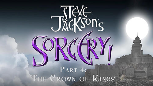 Ladda ner Steve Jackson's Sorcery! Part 4: The crown of kings: Android  spel till mobilen och surfplatta.