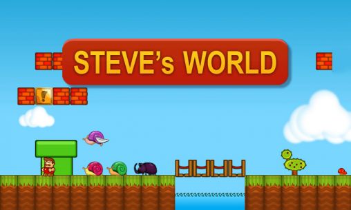 Ladda ner Steve's world: Android-spel till mobilen och surfplatta.