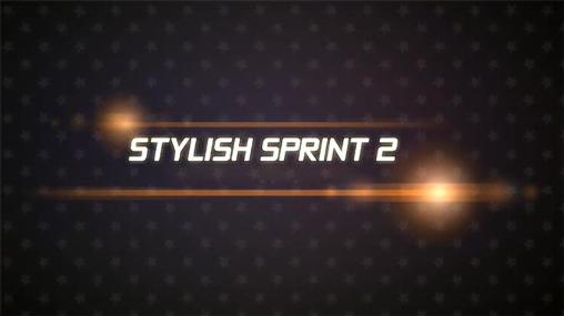 Ladda ner Stylish sprint 2: Android-spel till mobilen och surfplatta.