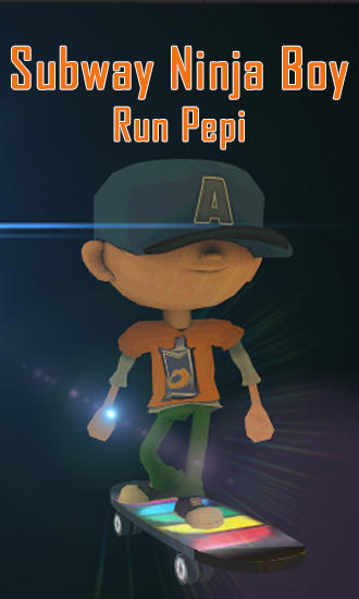 Ladda ner Subway ninja boy: Run Pepi på Android 4.0 gratis.