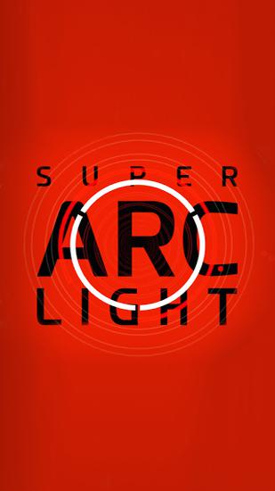 Ladda ner Super arc light: Android Time killer spel till mobilen och surfplatta.