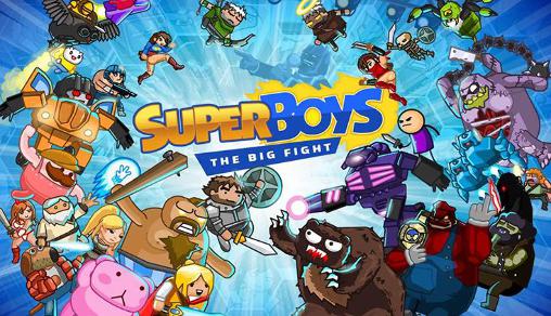 Ladda ner Super boys: The big fight: Android Online spel till mobilen och surfplatta.