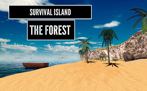 Ladda ner Survival island: The forest 3D: Android Open world spel till mobilen och surfplatta.