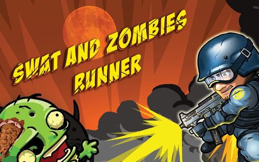 Ladda ner SWAT and zombies: Runner: Android-spel till mobilen och surfplatta.