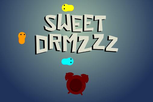 Sweet drmzzz