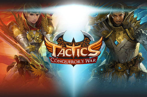 Ladda ner Tactics: Conqueror's war: Android RPG spel till mobilen och surfplatta.