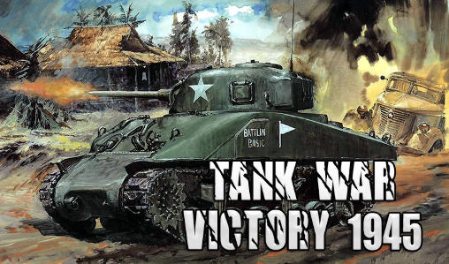 Ladda ner Tank war: Victory 1945: Android Online spel till mobilen och surfplatta.