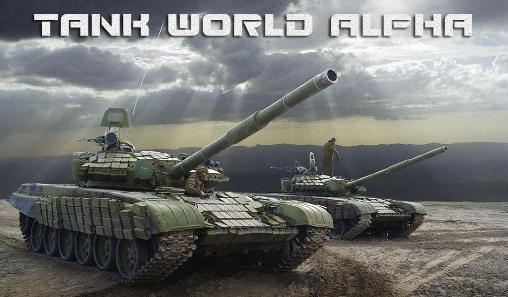 Ladda ner Tank world alpha: Android  spel till mobilen och surfplatta.
