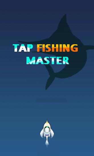 Ladda ner Tap fishing master: Android  spel till mobilen och surfplatta.