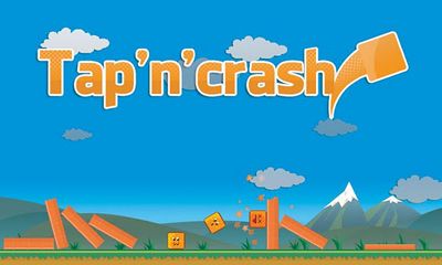 Ladda ner Tap ‘n’ Crash: Android Arkadspel spel till mobilen och surfplatta.