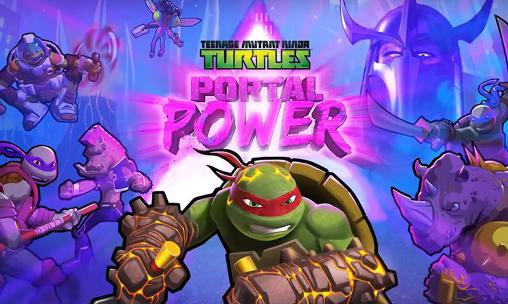 Teenage mutant ninja turtles: Portal power