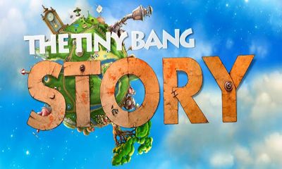 Ladda ner The Tiny Bang Story: Android Äventyrsspel spel till mobilen och surfplatta.