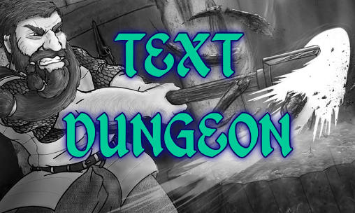 Ladda ner Text dungeon: Android Äventyrsspel spel till mobilen och surfplatta.