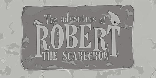 Ladda ner The adventure of Robert the scarecrow: Run Robert run på Android 4.0 gratis.