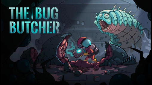Ladda ner The bug butcher: Android Multiplayer spel till mobilen och surfplatta.