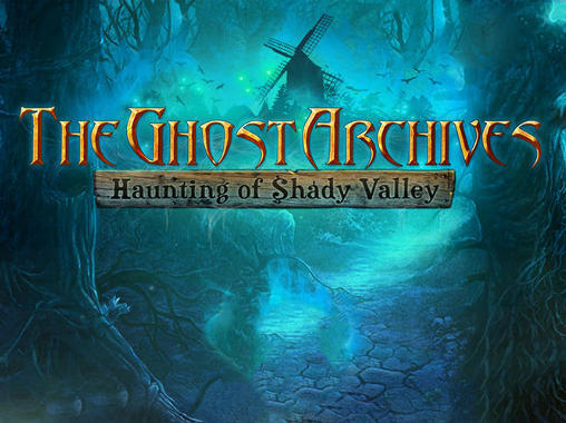 Ladda ner The ghost archives: Haunting of Shady Valley: Android Äventyrsspel spel till mobilen och surfplatta.
