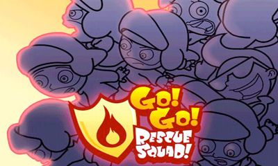 Ladda ner The Go! Go! Rescue Squad!: Android Arkadspel spel till mobilen och surfplatta.