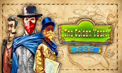 Ladda ner The Golden Years. Way Out West: Android Touchscreen spel till mobilen och surfplatta.