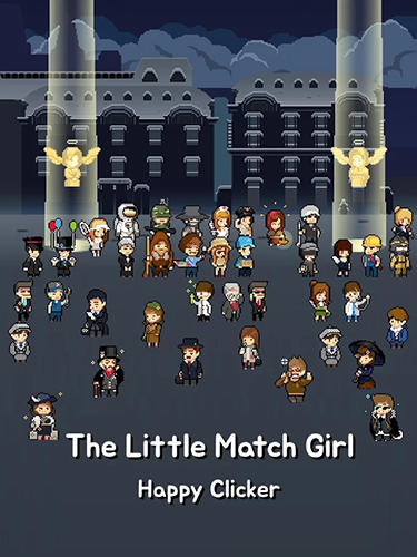 Ladda ner The little match girl: Happy clicker: Android Pixel art spel till mobilen och surfplatta.