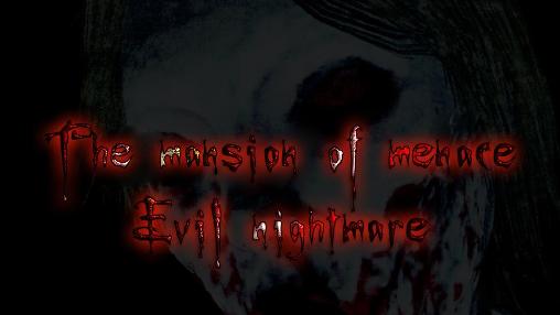 The mansion of menace: Evil nightmare
