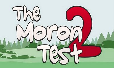 Ladda ner The Moron Test 2: Android-spel till mobilen och surfplatta.