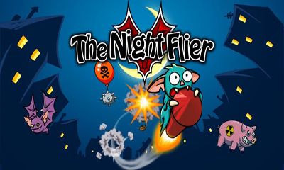 Ladda ner The Night Flier: Android Arkadspel spel till mobilen och surfplatta.