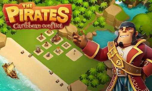 Ladda ner The pirates: Caribbean conflict: Android Online spel till mobilen och surfplatta.