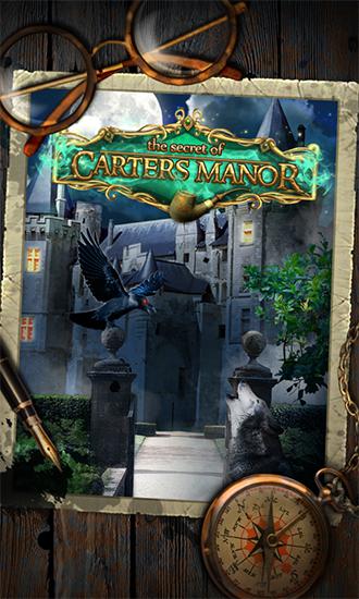 Ladda ner The secret of Carters manor: Android First-person adventure spel till mobilen och surfplatta.
