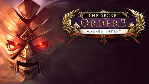 Ladda ner The secret order 2: Masked intent: Android Touchscreen spel till mobilen och surfplatta.
