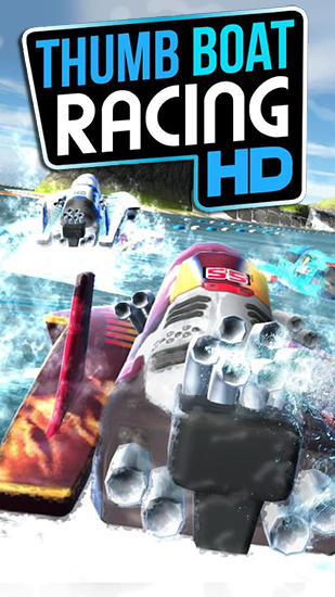 Ladda ner Thumb boat racing HD: Android Racing spel till mobilen och surfplatta.