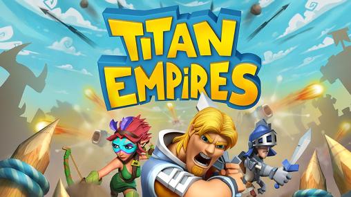Ladda ner Titan empires på Android 4.0 gratis.
