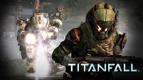 Ladda ner Titanfall: Android Multiplayer spel till mobilen och surfplatta.
