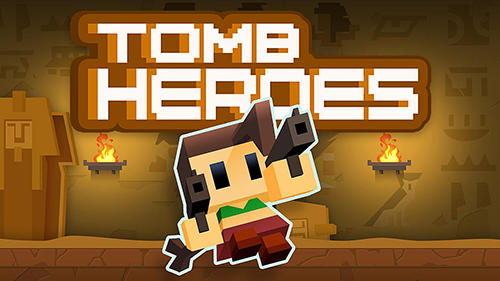Ladda ner Tomb heroes: Android Platformer spel till mobilen och surfplatta.