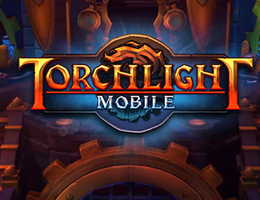 Ladda ner Torchlight mobile: Android Coming soon spel till mobilen och surfplatta.