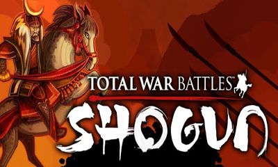 Ladda ner Total War Battles: Shogun: Android-spel till mobilen och surfplatta.