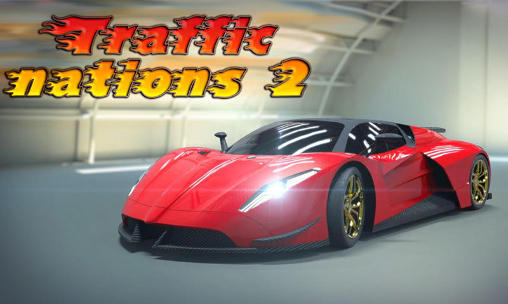Ladda ner Traffic nations 2: Android Racing spel till mobilen och surfplatta.