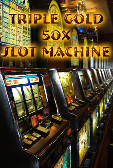 Ladda ner Triple gold 50x: Slot machine: Android-spel till mobilen och surfplatta.