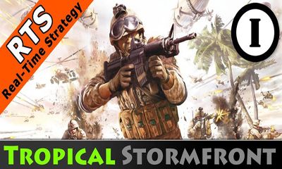 Ladda ner Tropical Stormfront: Android Strategispel spel till mobilen och surfplatta.