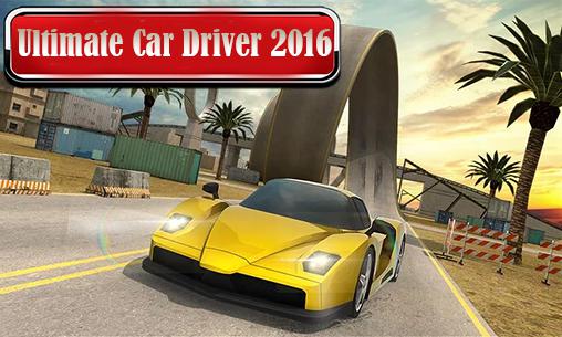 Ladda ner Ultimate car driver 2016: Android Cars spel till mobilen och surfplatta.