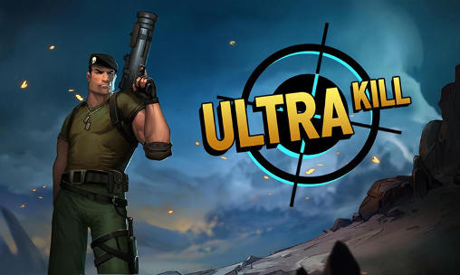 Ladda ner Ultra kill: Android Online spel till mobilen och surfplatta.